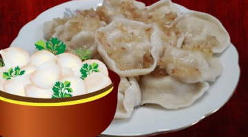 Деревенские вареники с картошкой и жареным лучком, два способа лепки.