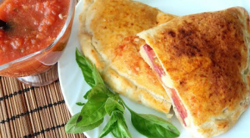 Кальцоне  Закрытая пицца  Сочно и очень вкусно